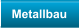 Metallbau
